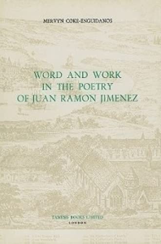 Beispielbild fr Word and Work in the Poetry of Juan Ramon Jimenez ( SIGNED zum Verkauf von BookManBookWoman Books