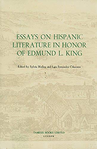 Stock image for Essays on Hispanic Literature in Honor of Edmund L. King for sale by Powell's Bookstores Chicago, ABAA