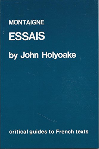 Beispielbild fr Montaigne: Essais (Critical Guides to French Texts) zum Verkauf von PsychoBabel & Skoob Books