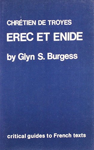 Chretien De Troyes: Erec Et Enide