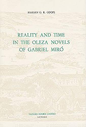 Reality and time in the Oleza novels of Gabriel Miró.