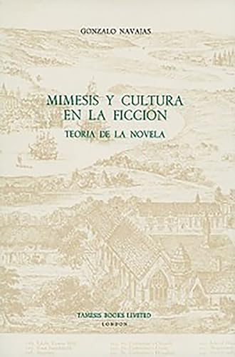 Stock image for Mmesis y Cultura en la Ficcin : Teora de la Novela for sale by Better World Books Ltd