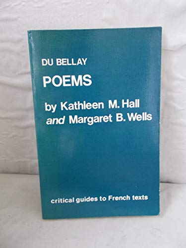 Imagen de archivo de Du Bellay: Poems: 45 (Critical Guides to French Texts S.) a la venta por WorldofBooks