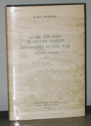 Stock image for Letter and Spirit in Hispanic Writers: Renaissance to Civil War (Monografas A, 103) for sale by Books From California