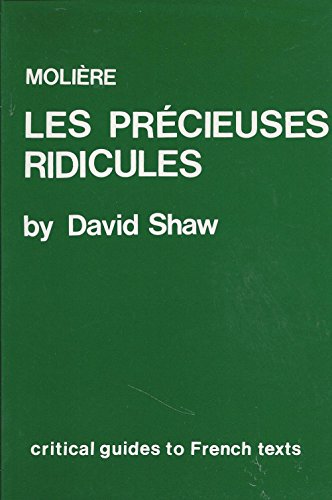 Beispielbild fr Moliere: Les Precieuses Ridicules (Critical Guides to French Texts) zum Verkauf von Books From California