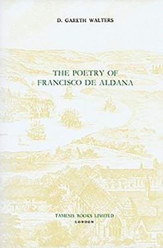 Imagen de archivo de The Poetry of Francisco de Aldana a la venta por Better World Books