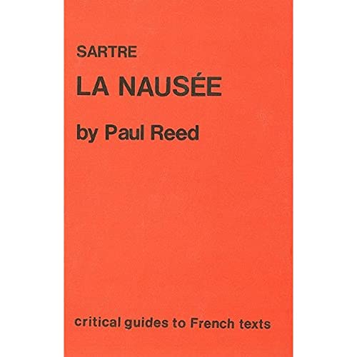 Beispielbild fr Sartre: La Nausee (CRITICAL GUIDES TO FRENCH TEXTS) zum Verkauf von Books From California