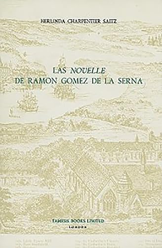 LAS "NOVELLE" DE RAMON GOMEZ DE LA SERNA