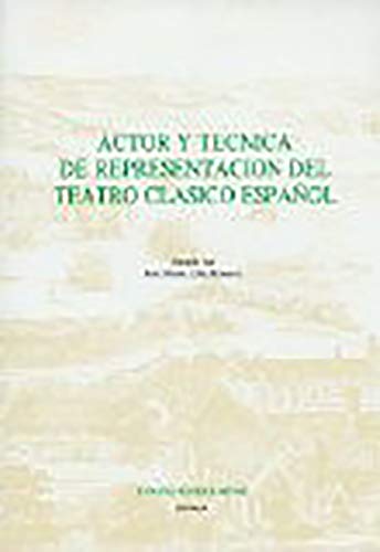 Beispielbild fr Actor y Tcnica de la Representacin del Teatro Clsico (Madrid, 17-19 de Mayo de 1988) zum Verkauf von Anybook.com