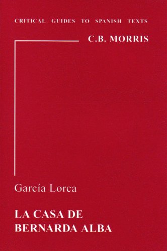 Beispielbild fr La casa de Bernarda Alba: 50 (Critical Guides to Spanish & Latin American Texts and Films) zum Verkauf von WorldofBooks