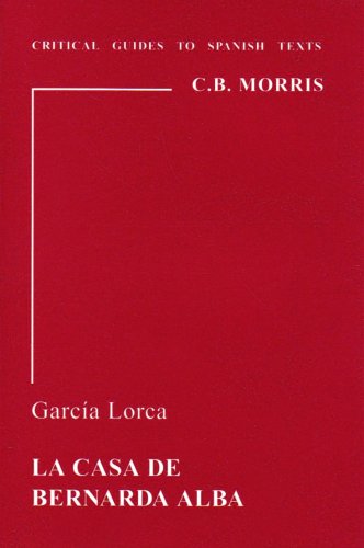 Imagen de archivo de Garcia Lorca: La casa de Bernarda Alba (Critical Guides to Spanish & Latin American Texts and Films) a la venta por MusicMagpie