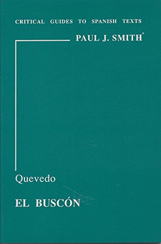 Imagen de archivo de Quevedo: "El Buscon": 51 (Critical Guides to Spanish Texts S.) a la venta por WorldofBooks