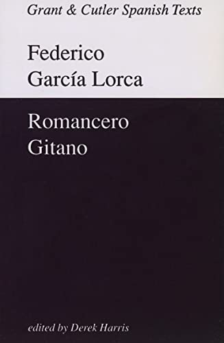 Romancero Gitano (Grant & Cutler Spanish texts) - Garcia Lorca, Federico