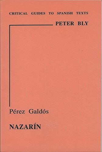 Stock image for Perez Galdos: Nazarin (Critical Guides to Spanish & Latin American Texts and Films) for sale by Hay-on-Wye Booksellers