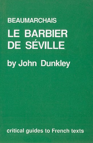 Beispielbild fr Beaumarchais: "Le Barbier de Seville": 86 (Critical Guides to French Texts S.) zum Verkauf von WorldofBooks