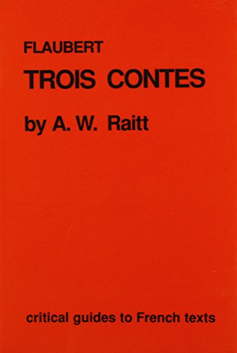 Stock image for Flaubert : "Trois Contes" for sale by Better World Books Ltd