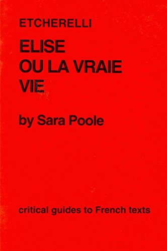 Stock image for Etcherelli : "Elise Ou la Vraie Vie" for sale by Better World Books Ltd