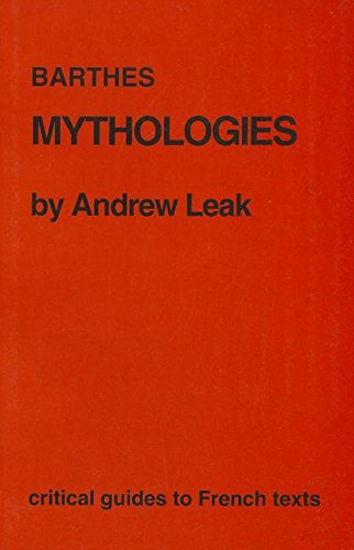 Stock image for Barthes: "Mythologies": No. 107 (Critical Guides to French Texts S.) for sale by WorldofBooks