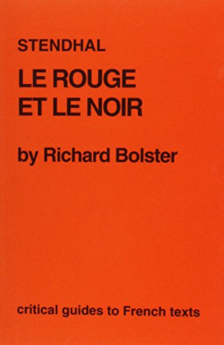 9780729303750: Stendhal: "Le Rouge et Noir": No. 106 (Critical Guides to French Texts S.)