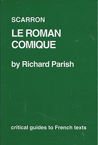 9780729304054: Scarron: Le Romain Comique (Critical Guides to French Texts)