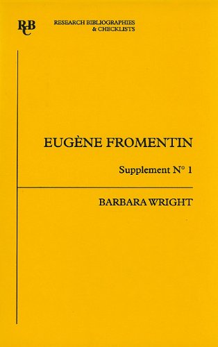 EugÃ¨ne Fromentin: a bibliography Supplement No 1 (Research Bibliographies and Checklists) (9780729304122) by Wright, Barbara