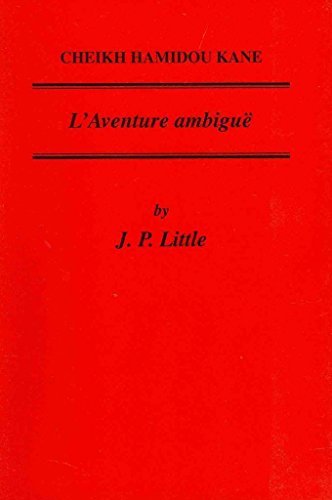 Stock image for Cheikh Hamidou Kane : "L'Adventure Ambigue" for sale by Better World Books Ltd