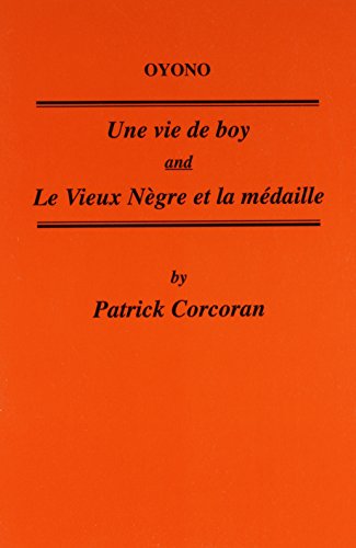 Beispielbild fr Oyono : Une Vie de Boy and le Vieux Negre et la Medaille zum Verkauf von Better World Books