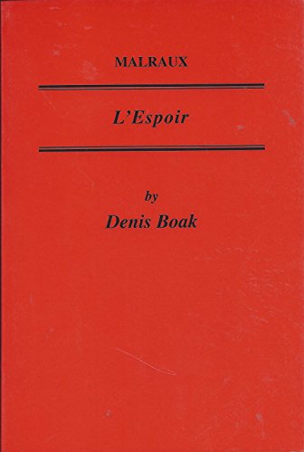 Beispielbild fr Malraux: L'Espoir (Critical Guides to French Texts) zum Verkauf von GF Books, Inc.