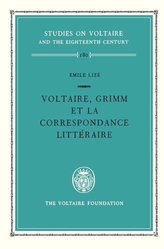 9780729401210: Voltaire, Grimm Et La Correspondance Littraire