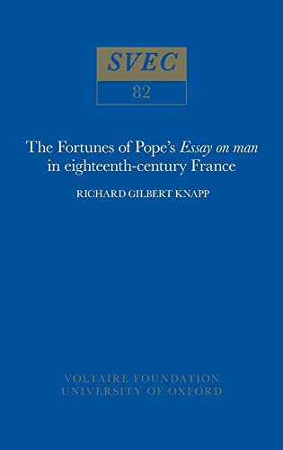 Imagen de archivo de The Fortunes of Pope`s `Essay on man` in 18thcentury France a la venta por Revaluation Books
