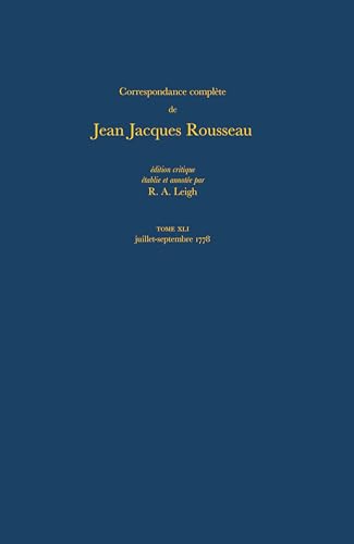 9780729403016: Correspondance complte de Rousseau (Complete Correspondence of Rousseau) 41: 1778, Lettres 7181-7311