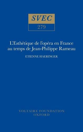 Imagen de archivo de L'esthtique De L'opra En France Au Temps De Jean-philippe Rameau a la venta por Revaluation Books