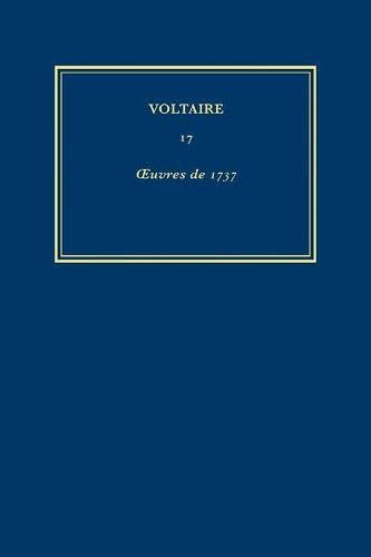 Stock image for Oeuvres Completes De Voltaire: 1737 ( The Complete Works Of Voltaire 17 ) for sale by Alexander Books (ABAC/ILAB)