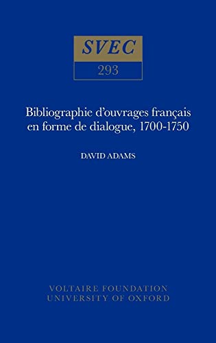 9780729404310: Bibliographie D'ouvrages Francais En Forme De Dialogue 1700-1750