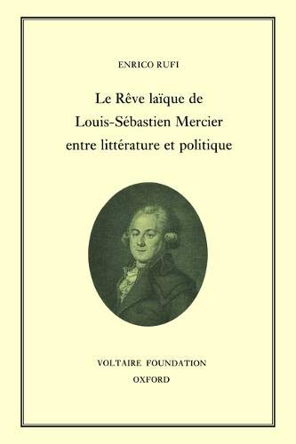 9780729404907: Le Rve laque de Louis-Sbastien Mercier entre littrature et politique: 326 (Oxford University Studies in the Enlightenment)