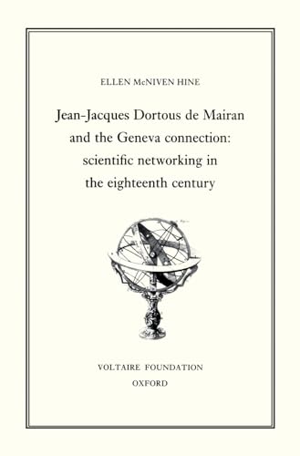 9780729405287: Jean-Jacques Dortour de Mairan and the Geneva Connection: Scientific Networking in the Eighteenth Century: 340 (Oxford University Studies in the Enlightenment)