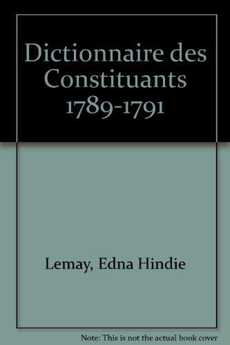 9780729406420: Dictionnaire Des Constituants 1789-1791