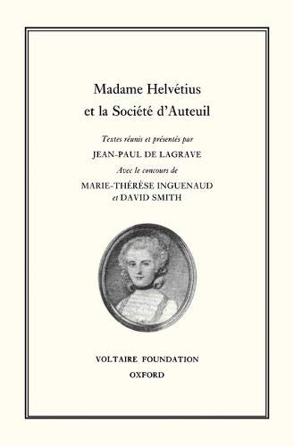 Beispielbild fr Madame Helvtius Et La Socit d'Auteuil zum Verkauf von Blackwell's