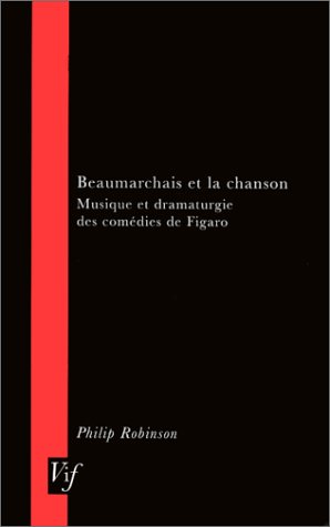 Stock image for Beaumarchais et la Chanson: Musique Et Dramaturgie Des Comedies De Figaro (Oxford University Studies in The Enlightenment) for sale by Brook Bookstore
