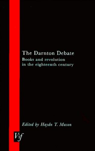 Imagen de archivo de The Darnton Debate Books and Revolution in the Eighteenth Century VIF a la venta por PBShop.store UK