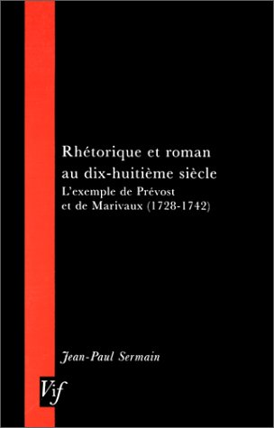 Beispielbild fr Rhetorique Et Roman Au Dix-Huitieme Siecle zum Verkauf von Blackwell's