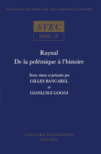 Beispielbild fr Raynal, De La Polmique  L'histoire zum Verkauf von Blackwell's