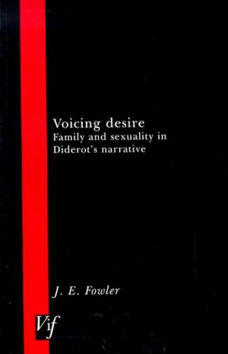 Stock image for Voicing Desire: Family and Sexuality in Diderot's Narrative (Oxford University Studies in The Enlightenment) for sale by Brook Bookstore