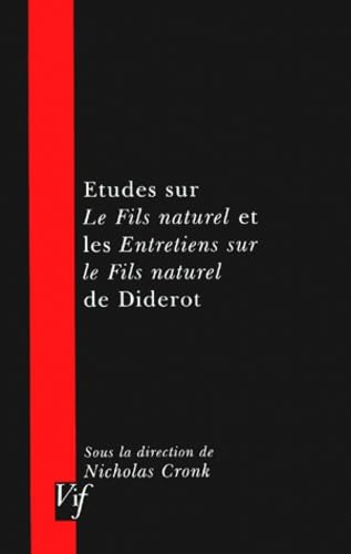 Stock image for Etudes sur le fils naturel et les Entretiens sur le fils naturel de Diderot for sale by Au bon livre