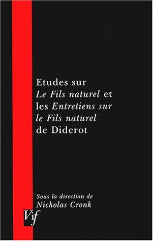 Stock image for Etudes sur le fils naturel et les Entretiens sur le fils naturel de Diderot for sale by Au bon livre