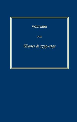 9780729407533: Œuvres compltes de Voltaire (Complete Works of Voltaire) 20A: Oeuvres de 1739-1741 (French Edition)