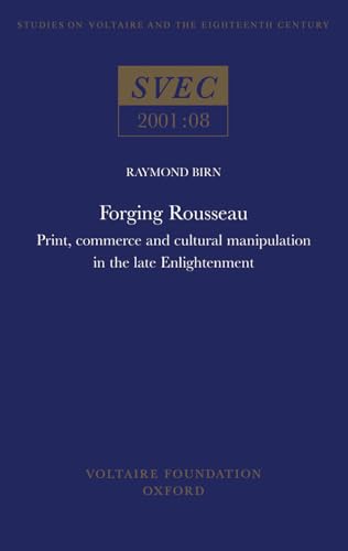 9780729407700: Forging Rousseau: Print, Commerce and Cultural Manipulation in the Late Enlightenment: 2001:08 (Oxford University Studies in the Enlightenment)