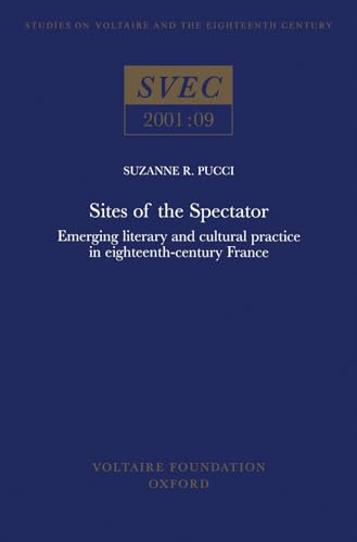 Sites of the Spectator: Emerging Literary and Cultural Practice in Eighteenth-Century France