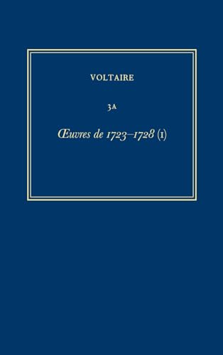 Stock image for ?uvres compltes de Voltaire (Complete Works of Voltaire) 3A: Oeuvres de 1723-1728 (I) (French Edition) for sale by GF Books, Inc.
