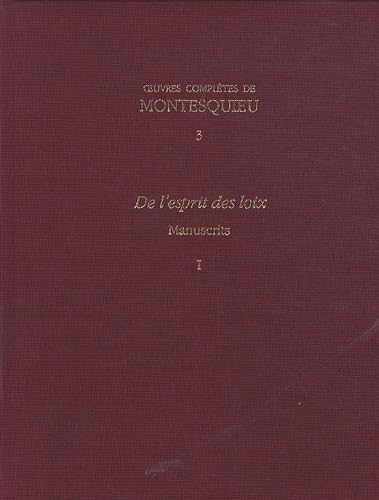 9780729409308: Oeuvres compltes de Montesquieu: Tomes 3 et 4, De l'esprit des lois - Manuscrits 2 volumes